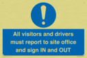 all-visitors-and-drivers-must-report-to-site-office-and-sign-in-and-out~